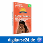 WAZZUP- Formel - Die WhatsApp Flirtformel von Wolfgang Mayr