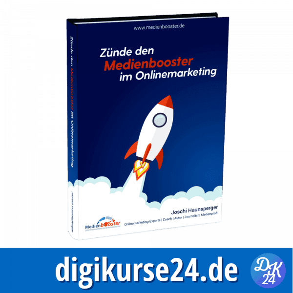 Buch Zünde den Medienbooster im Online Marketing von Joschi Haunspberger