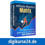 Affiliate Mastery Matrix - Lass dich durch die Künstliche Intelligenz bei deinem Affiliate Marketing unterstützen. 30 Videokurse für grenzenlose Gewinne im Internet