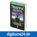 Traffic Secrets - das Buch von Russell Brunson - Die Traffic Bibel vom Marketing Hero