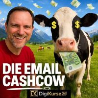 E-Mail Cashcow Kursbild mit Wolfgang Mayr und Geld-Cow als Symbol für profitables E-Mail-Marketing und automatisierte Umsätze
